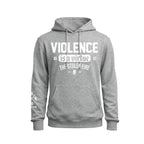 VIOLENCE HOODIE